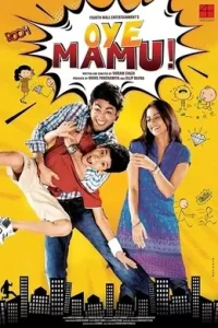Oye Mamu (2021) Bollywood Hindi Full Movie HD