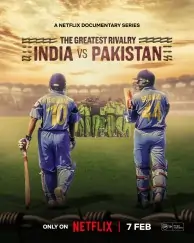 The Greatest Rivalry – India vs Pakistan S01 (2025) Hindi Full Web Series HD The Greatest Rivalry – India vs Pakistan S01 (2025) Hindi Full Web Series HD